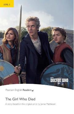 Coperta cărții Level 2: Doctor Who: The Girl Who Died Book & MP3 Pack - Jane Rollason