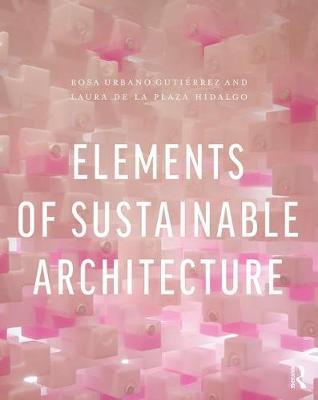 Elements of Sustainable Architecture - Rosa Urbano Guti�rrez