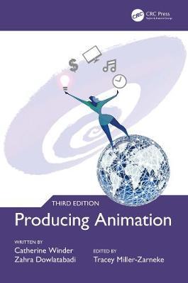 Producing Animation 3e - Catherine Winder