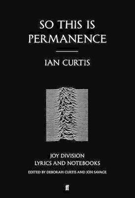 So This is Permanence - Ian Curtis