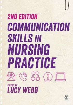 Communication Skills in Nursing Practice - Lucy Webb