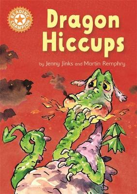 Reading Champion: Dragon's Hiccups - Jenny Jinks