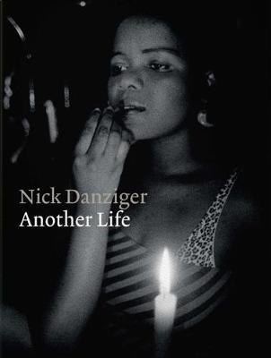 Another Life - Nick Danziger