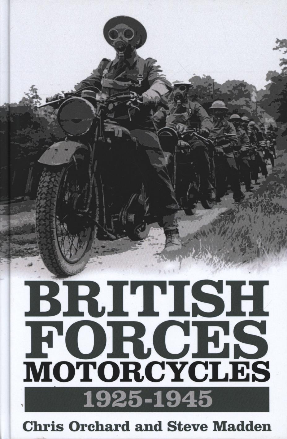 British Forces Motorcycles 1925-1945 - Chris Orchard