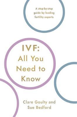 IVF: All You Need To Know - Susan Bedford