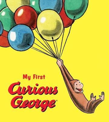 My First Curious George (Padded Board Book) - H A Rey
