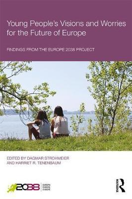 Young People's Visions and Worries for the Future of Europe - Dagmar Strohmeier