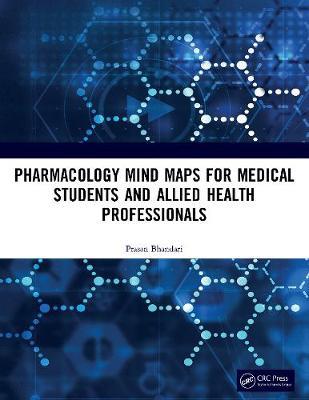 Pharmacology Mind Maps for Medical Students and Allied Healt - Prasan Bhandari