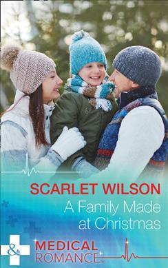 A Family Made At Christmas - Scarlet Wilson