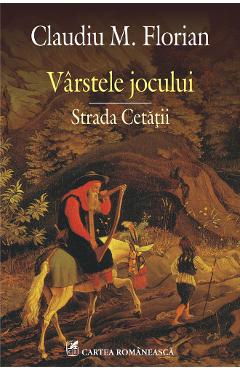 Poza produsului eBook Virstele jocului. Strada cetatii - Claudiu M. Florian