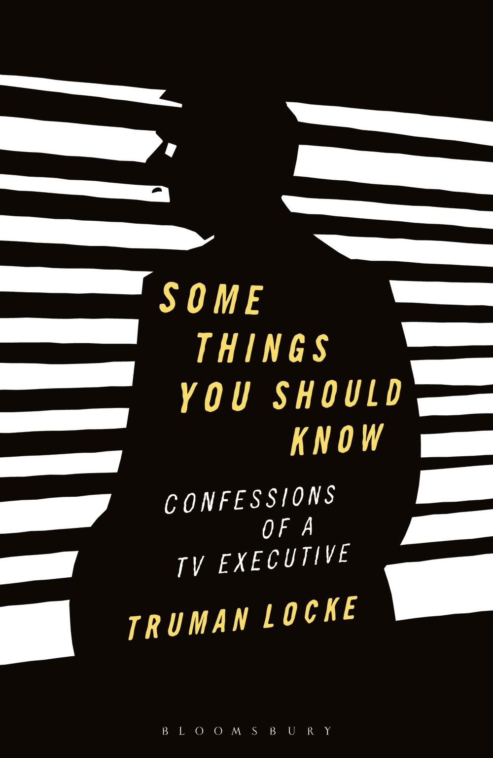 Some Things You Should Know - Truman Locke