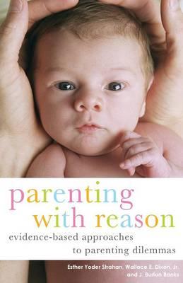 Parenting with Reason - Esther Yoder Strahan