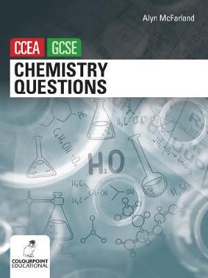 Chemistry Questions for CCEA GCSE - Alyn McFarland