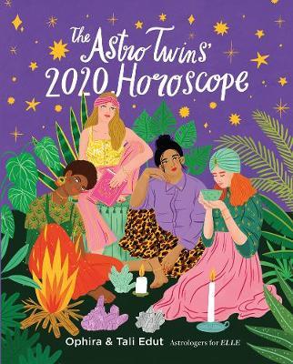 AstroTwins' 2020 Horoscope - Ophira Edut