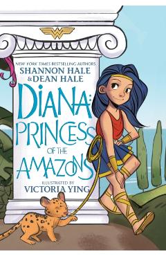 Diana: Princess of the Amazons - Shannon Hale