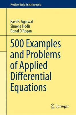 500 Examples and Problems of Applied Differential Equations -  Agarwal