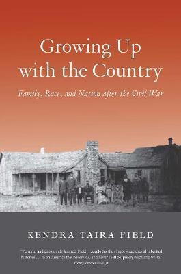 Growing Up with the Country - Kendra Taira Field