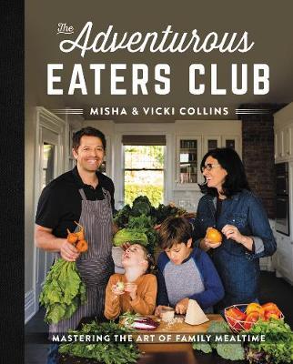 Adventurous Eaters Club - Misha Collins
