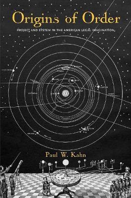 Origins of Order - Paul W Kahn
