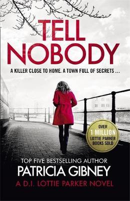 Tell Nobody - Patricia Gibney