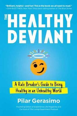 Healthy Deviant - Pilar Gerasimo