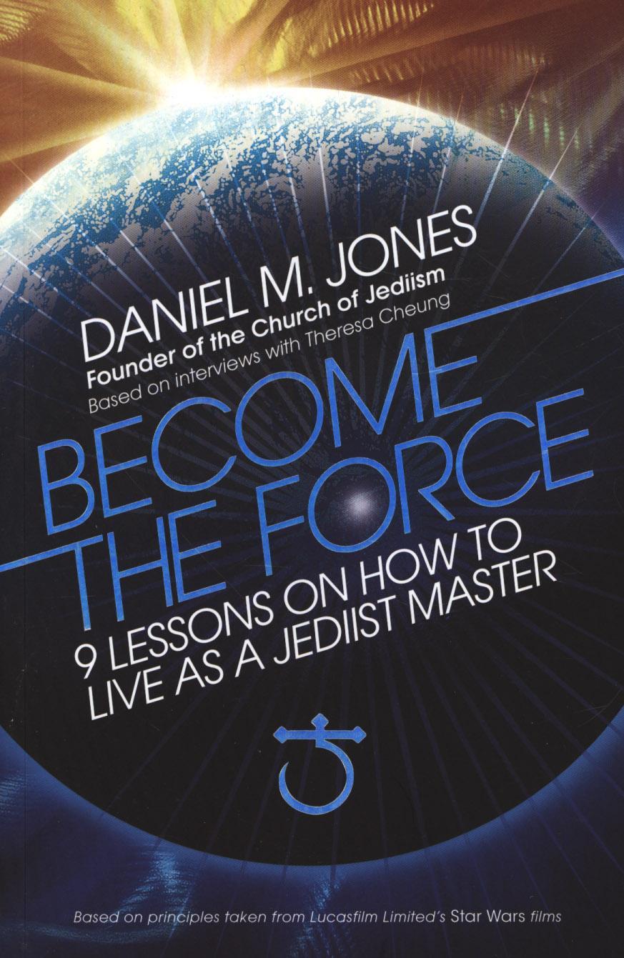 Become the Force - Daniel Jones
