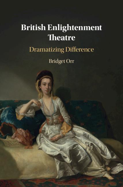 British Enlightenment Theatre - Bridget Orr