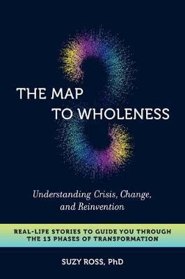 Map to Wholeness - Suzy Cross