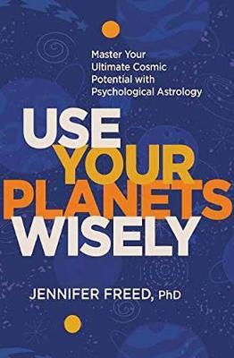 Use Your Planets Wisely - Jennifer Freed