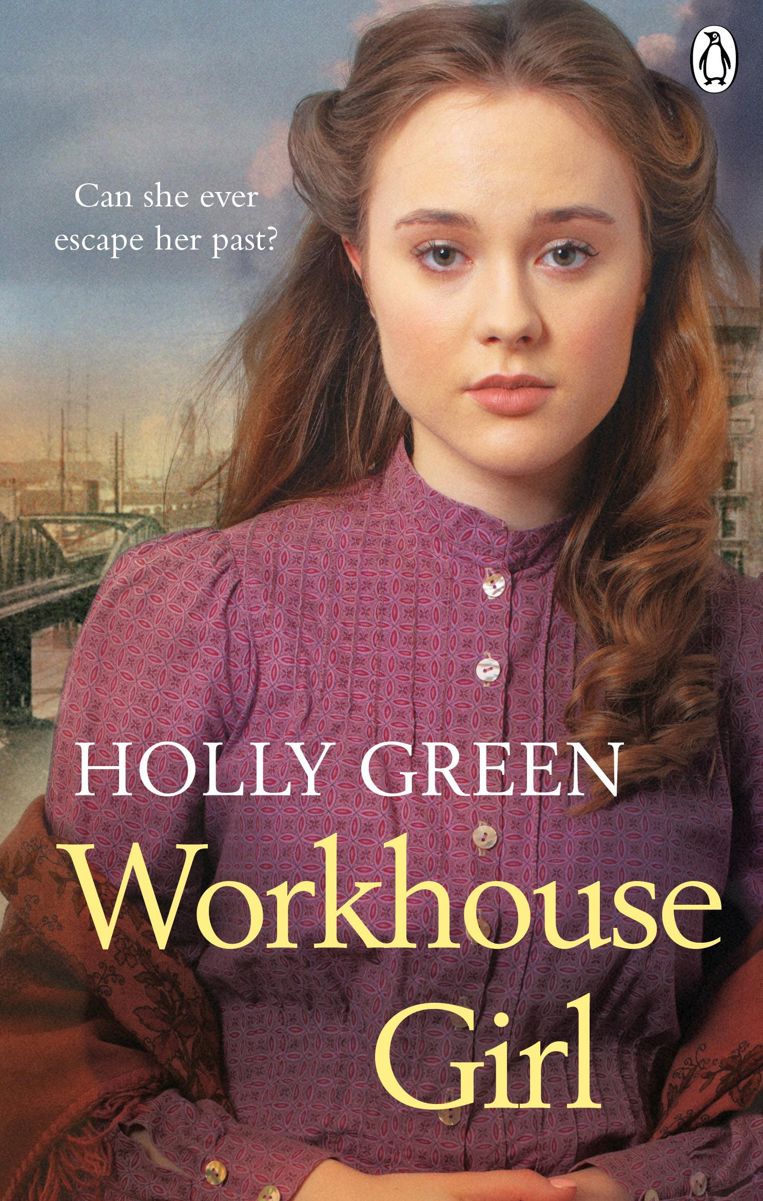 Workhouse Girl - Holly Green