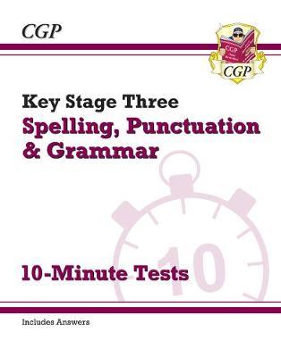 New KS3 Spelling, Punctuation and Grammar 10-Minute Tests (i -  