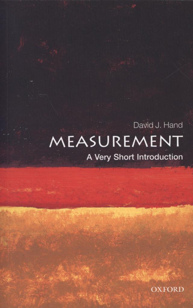 Measurement: A Very Short Introduction - David J. Hand