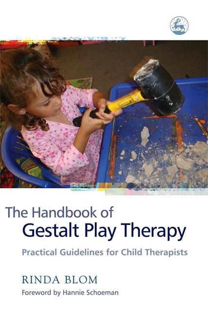 Handbook of Gestalt Play Therapy - Rinda Blom