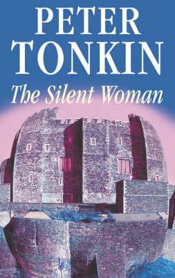 Silent Woman - Peter Tonkin