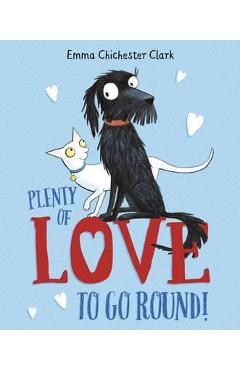Coperta cărții 'Plenty of Love to Go Round - Emma Chichester Clark'