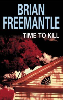 Time to Kill - Brian Freemantle