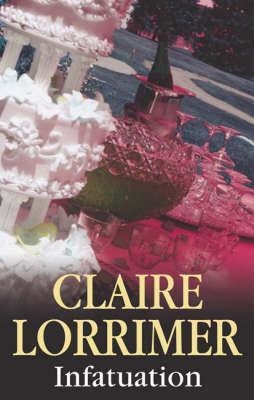 Infatuation - Claire Lorrimmer
