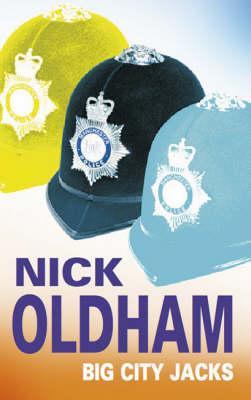 Big City Jacks - Nick Oldham