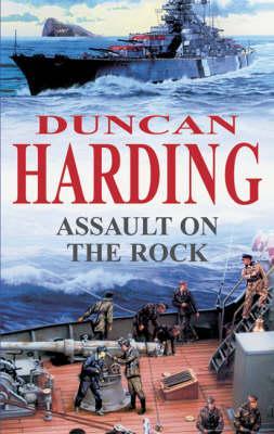 Assault on the Rock - Duncan Harding