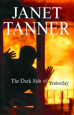 Dark Side of Yesterday - Jannet Tanner