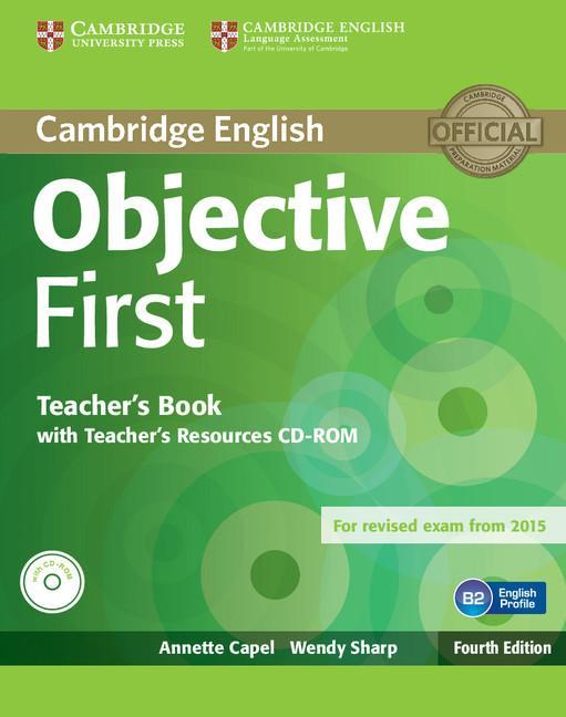 Objective First Teacher's Book with Teacher's Resources CD-R - Annette Capel