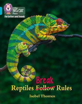 Reptiles Break Rules -  