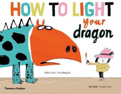 How to Light your Dragon - Didier Levy