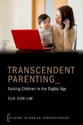 Transcendent Parenting - Sun Sun Lim
