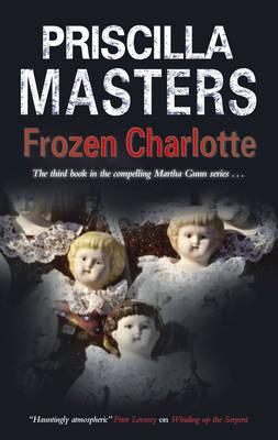 Frozen Charlotte - Priscilla Masters