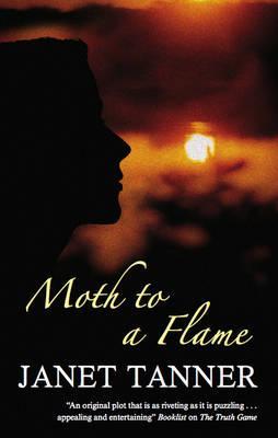 Moth to a Flame - Janci Tanner