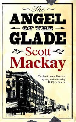 Angel of the Glade - Scott MacKay