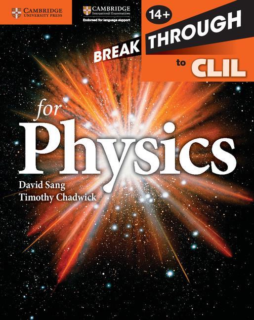 Breakthrough to CLIL for Physics Age 14+ Workbook - David Sang