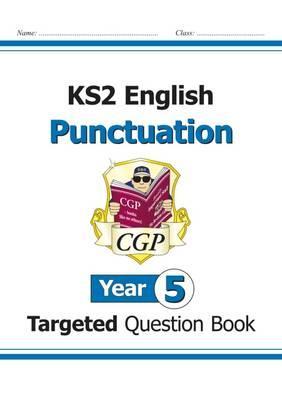KS2 English Targeted Question Book: Punctuation - Year 5 -  