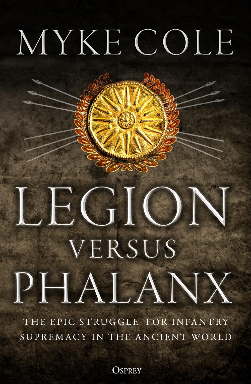 Legion versus Phalanx - Myke Cole